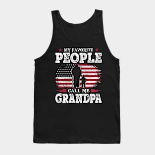 My Favorite People Call Me Grandpa US Flag Funny Dad Gifts Fathers Day Tank Top